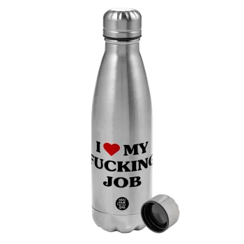I love my fucking job, Metallic water bottle, stainless steel, 750ml