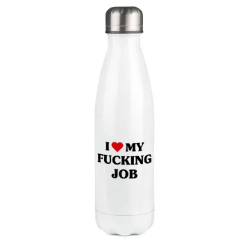 I love my fucking job, Metal mug thermos White (Stainless steel), double wall, 500ml