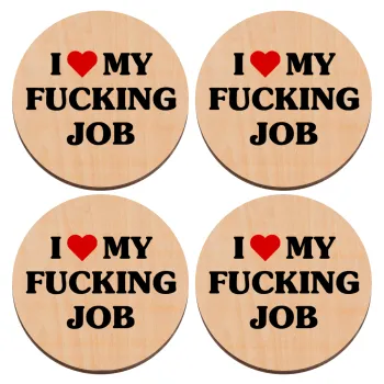 I love my fucking job, ΣΕΤ x4 Σουβέρ ξύλινα στρογγυλά plywood (9cm)