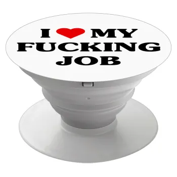I love my fucking job, Phone Holders Stand  White Hand-held Mobile Phone Holder