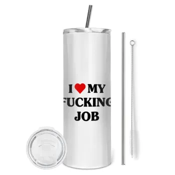 I love my fucking job, Tumbler ποτήρι θερμό από ανοξείδωτο ατσάλι 600ml, με μεταλλικό καλαμάκι & βούρτσα καθαρισμού
