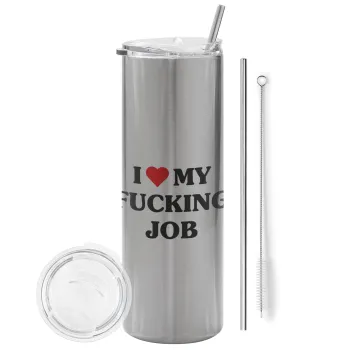 I love my fucking job, Tumbler ποτήρι θερμό Ασημένιο από ανοξείδωτο ατσάλι 600ml, με μεταλλικό καλαμάκι & βούρτσα καθαρισμού