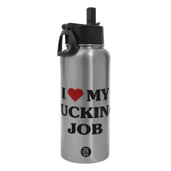 I love my fucking job, Metal mug thermo Silver with Straw and Spout Lid (Stainless steel), double wall, 950ml