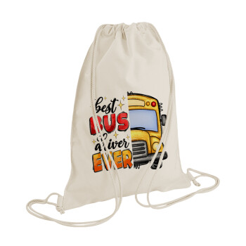 Best bus driver ever!, Τσάντα πλάτης πουγκί GYMBAG natural (28x40cm)