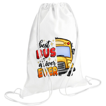 Best bus driver ever!, Τσάντα πλάτης πουγκί GYMBAG λευκή (28x40cm)