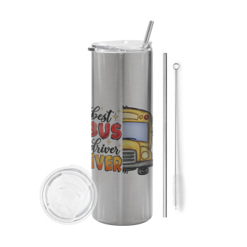 Best bus driver ever!, Eco friendly stainless steel Silver tumbler 600ml, with metal straw & cleaning brush