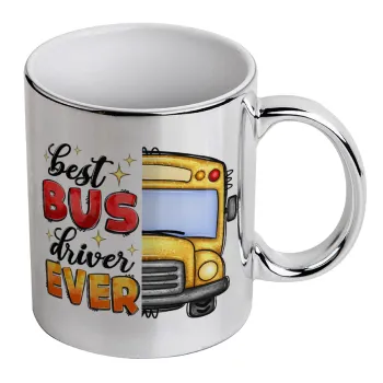 Best bus driver ever!, Κούπα κεραμική, ασημένια καθρέπτης, 330ml