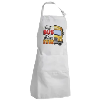 Best bus driver ever!, Adult Chef Apron (with sliders and 2 pockets)