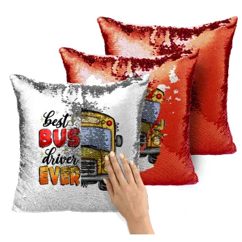 Best bus driver ever!, Μαξιλάρι καναπέ Μαγικό Κόκκινο με πούλιες 40x40cm περιέχεται το γέμισμα