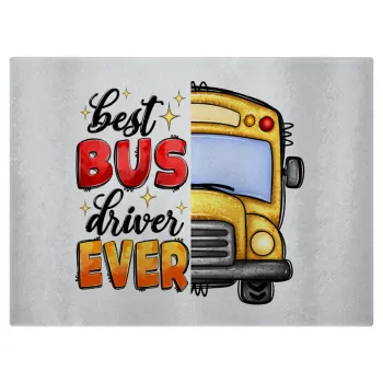 Best bus driver ever!, Επιφάνεια κοπής γυάλινη (38x28cm)