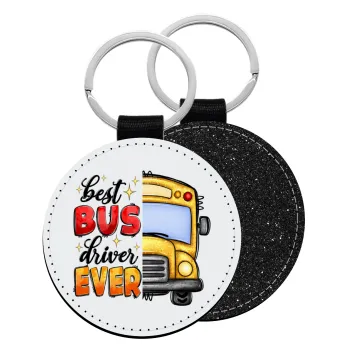 Best bus driver ever!, Μπρελόκ Δερματίνη, στρογγυλό ΜΑΥΡΟ (5cm)