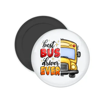 Best bus driver ever!, Μαγνητάκι ψυγείου στρογγυλό διάστασης 5cm