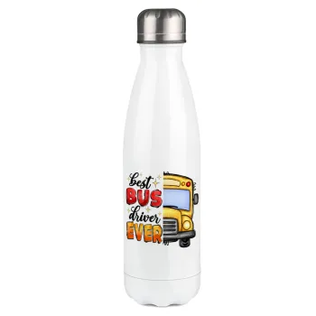 Best bus driver ever!, Metal mug thermos White (Stainless steel), double wall, 500ml