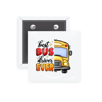 Best bus driver ever!, Κονκάρδα παραμάνα τετράγωνη 5x5cm