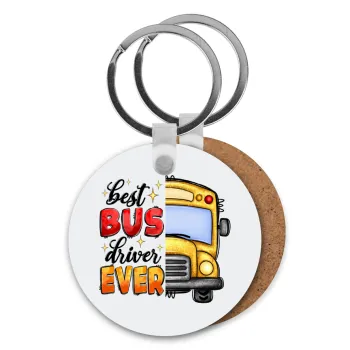 Best bus driver ever!, Μπρελόκ Ξύλινο στρογγυλό MDF Φ5cm