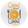 Good food, Good mood. , Mousepad Στρογγυλό 20cm