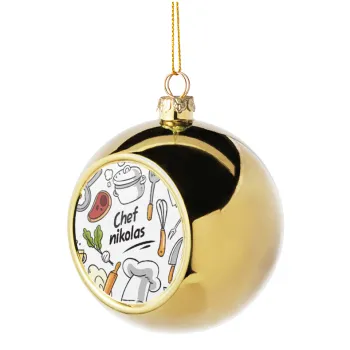 Chef με όνομα, Golden Christmas tree ball ornament 8cm