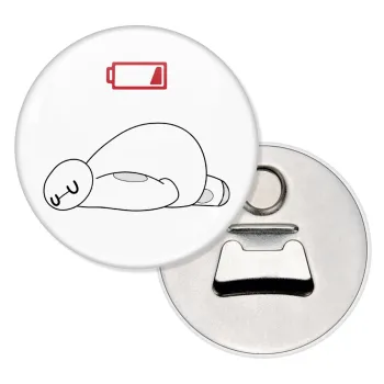 Baymax battery low, Μαγνητάκι και ανοιχτήρι μπύρας στρογγυλό διάστασης 5,9cm