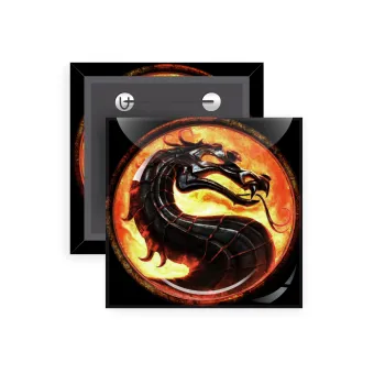 Mortal Kombat, Κονκάρδα παραμάνα τετράγωνη 5x5cm