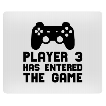 Player 3 has entered the Game, Mousepad ορθογώνιο 23x19cm