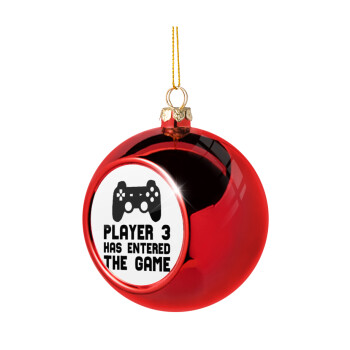 Player 3 has entered the Game, Χριστουγεννιάτικη μπάλα δένδρου Κόκκινη 8cm