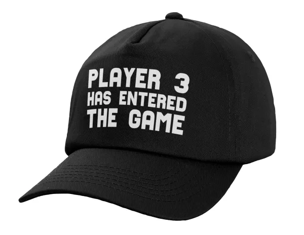 Player 3 has entered the Game — Καπέλο Ενηλίκων Baseball, 100% Βαμβακερό,  Μαύρο (ΒΑΜΒΑΚΕΡΟ, ΕΝΗΛΙΚΩΝ, UNISEX, ONE SIZE)