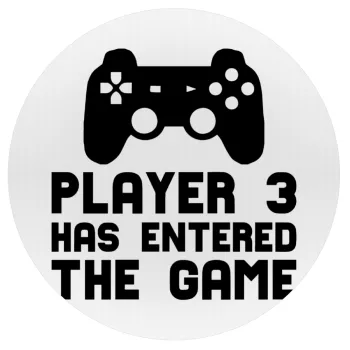 Player 3 has entered the Game, Mousepad Στρογγυλό 20cm