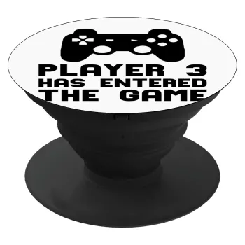 Player 3 has entered the Game, Phone Holders Stand  Μαύρο Βάση Στήριξης Κινητού στο Χέρι