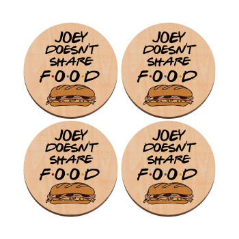 Joey Doesn't Share Food, ΣΕΤ x4 Σουβέρ ξύλινα στρογγυλά plywood (9cm)