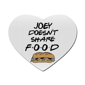 Joey Doesn't Share Food, Mousepad heart 23x20cm