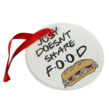 Joey Doesn't Share Food, Χριστουγεννιάτικο στολίδι γυάλινο 9cm