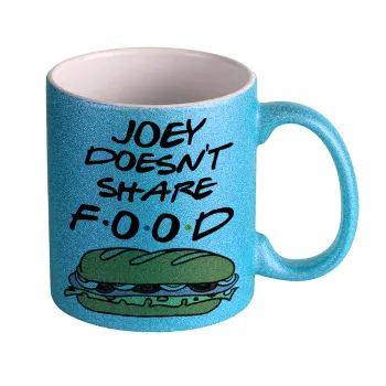 Joey Doesn't Share Food, Κούπα Σιέλ Glitter που γυαλίζει, κεραμική, 330ml