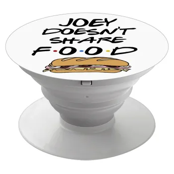 Joey Doesn't Share Food, Phone Holders Stand  Λευκό Βάση Στήριξης Κινητού στο Χέρι