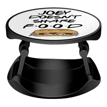 Joey Doesn't Share Food, Phone Holders Stand  Stand Βάση Στήριξης Κινητού στο Χέρι