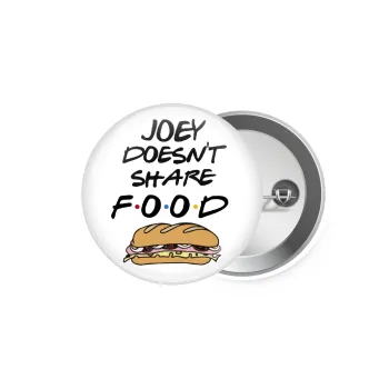 Joey Doesn't Share Food, Κονκάρδα παραμάνα 5.9cm