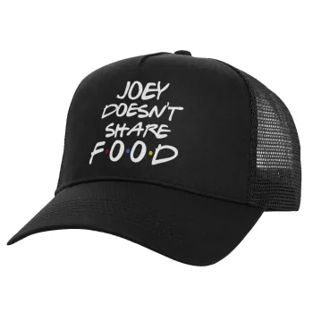 Joey Doesn't Share Food, Structured Trucker Adult Hat, with Mesh, Black (100% COTTON, ADULT, UNISEX, ONE SIZE)