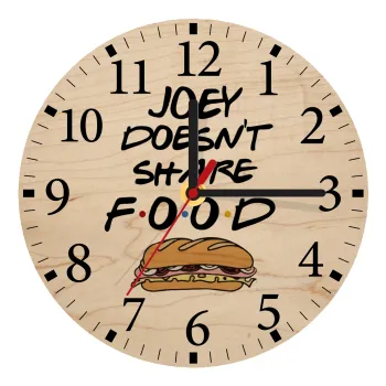 Joey Doesn't Share Food, Ρολόι τοίχου ξύλινο plywood (20cm)