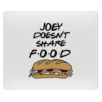 Joey Doesn't Share Food, Mousepad ορθογώνιο 23x19cm