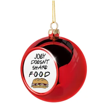 Joey Doesn't Share Food, Christmas tree ball Red 8cm