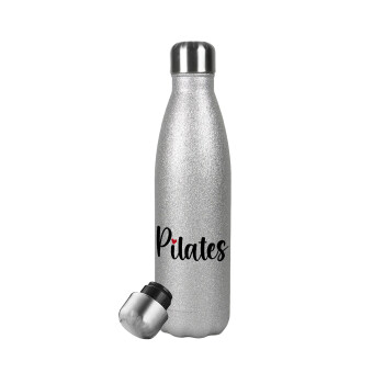 Pilates love, Μεταλλικό παγούρι θερμός Glitter Aσημένιο (Stainless steel), διπλού τοιχώματος, 500ml