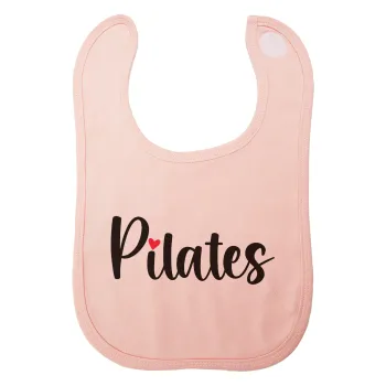 Pilates love, Σαλιάρα με Σκρατς ΡΟΖ 100% Organic Cotton (0-18 months)