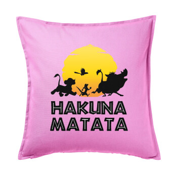 Hakuna Matata, Μαξιλάρι καναπέ ΡΟΖ 100% βαμβάκι, περιέχεται το γέμισμα (50x50cm)
