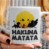   Hakuna Matata