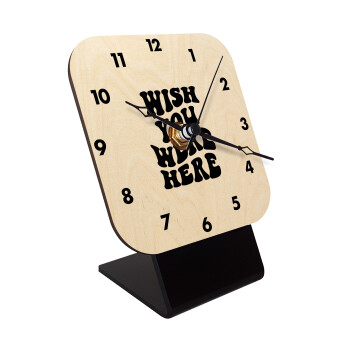 Wish you were here, Quartz Table clock in natural wood (10cm)