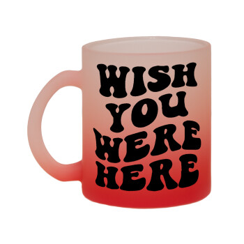 Wish you were here, Κούπα γυάλινη δίχρωμη με βάση το κόκκινο ματ, 330ml