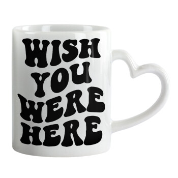 Wish you were here, Mug heart handle, ceramic, 330ml