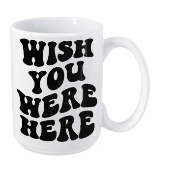 Wish you were here, Κούπα Mega, κεραμική, 450ml