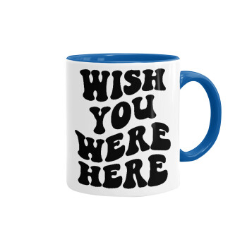 Wish you were here, Mug colored blue, ceramic, 330ml