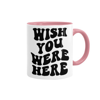Wish you were here, Mug colored pink, ceramic, 330ml