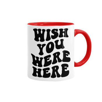 Wish you were here, Mug colored red, ceramic, 330ml
